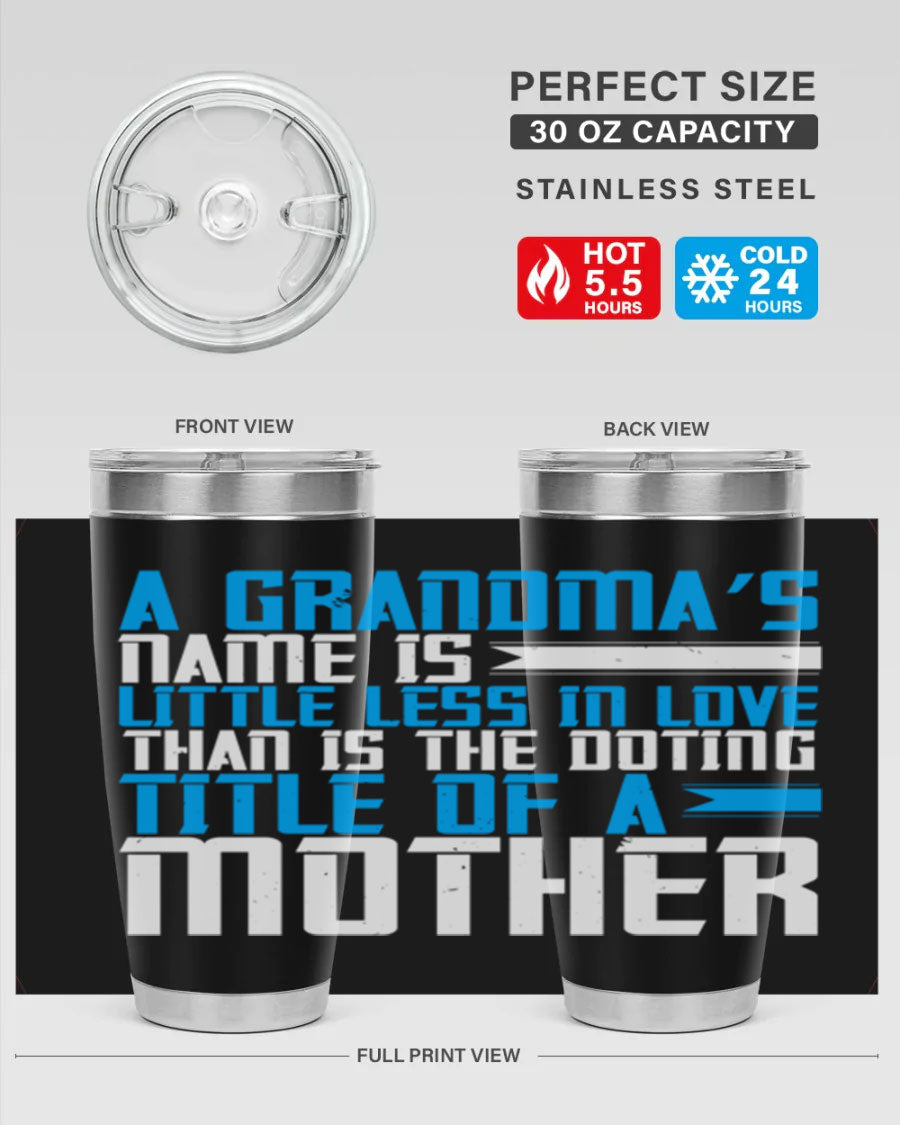 A stylish 20oz and 30oz stainless steel tumbler featuring a heartfelt design celebrating grandmothers, perfect for hot and cold beverages.