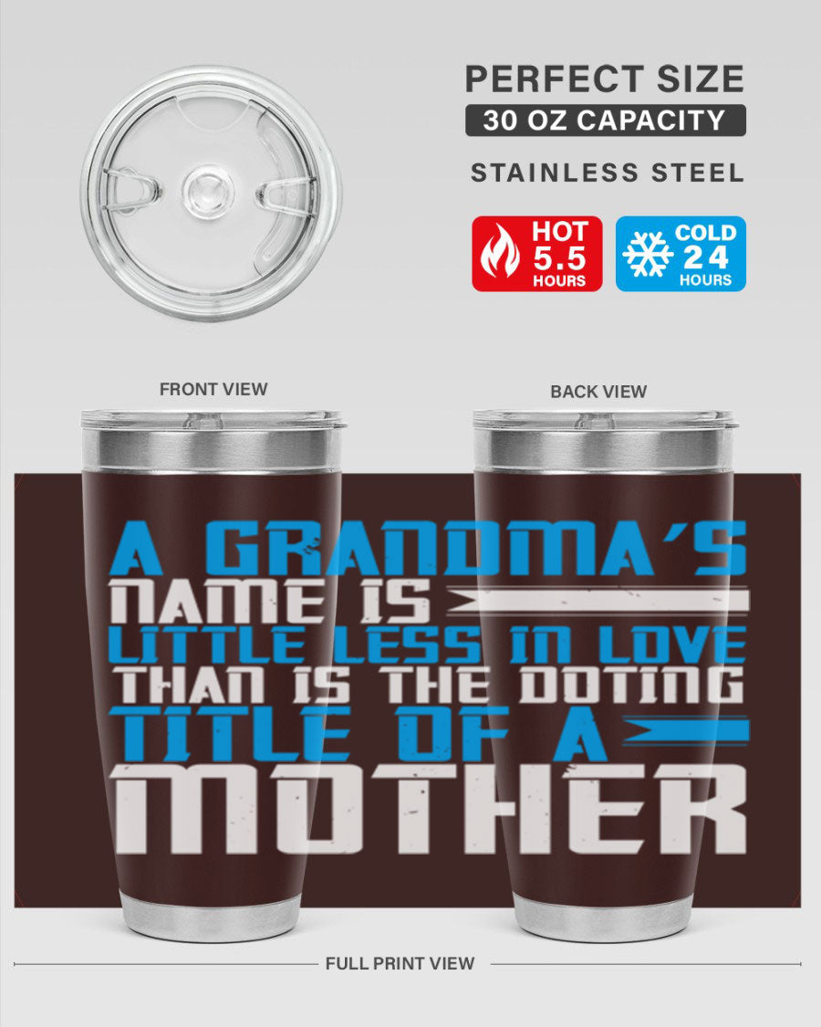 A stylish 20oz and 30oz stainless steel tumbler featuring a heartfelt design celebrating grandmothers, perfect for hot and cold beverages.