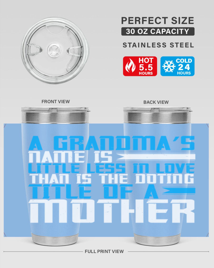 A stylish 20oz and 30oz stainless steel tumbler featuring a heartfelt design celebrating grandmothers, perfect for hot and cold beverages.