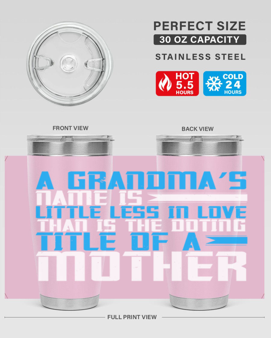 A stylish 20oz and 30oz stainless steel tumbler featuring a heartfelt design celebrating grandmothers, perfect for hot and cold beverages.