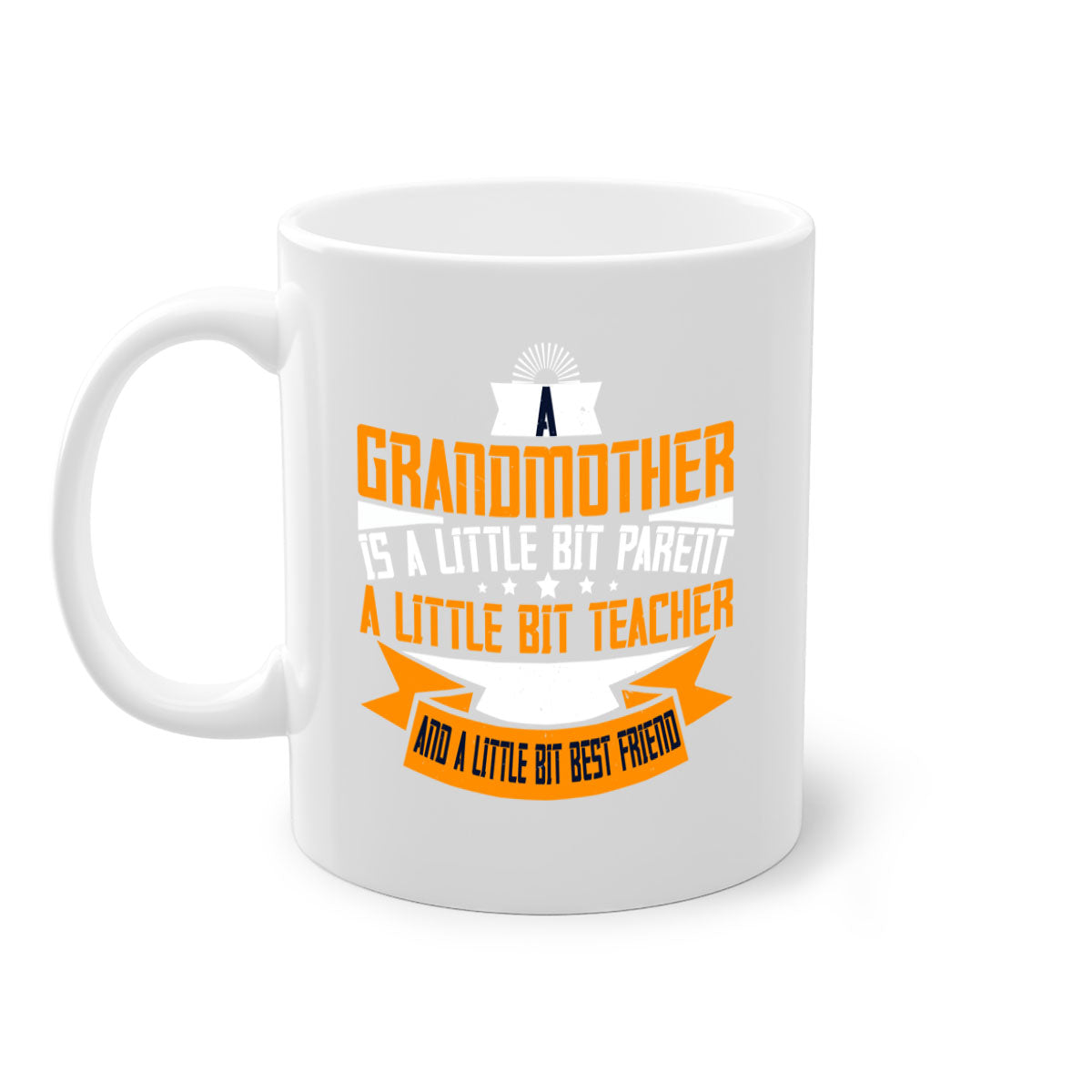 A stylish two-tone ceramic mug with a colored handle and interior, featuring the phrase 'A grandmother is a little bit parent a little bit teacher 43#'.