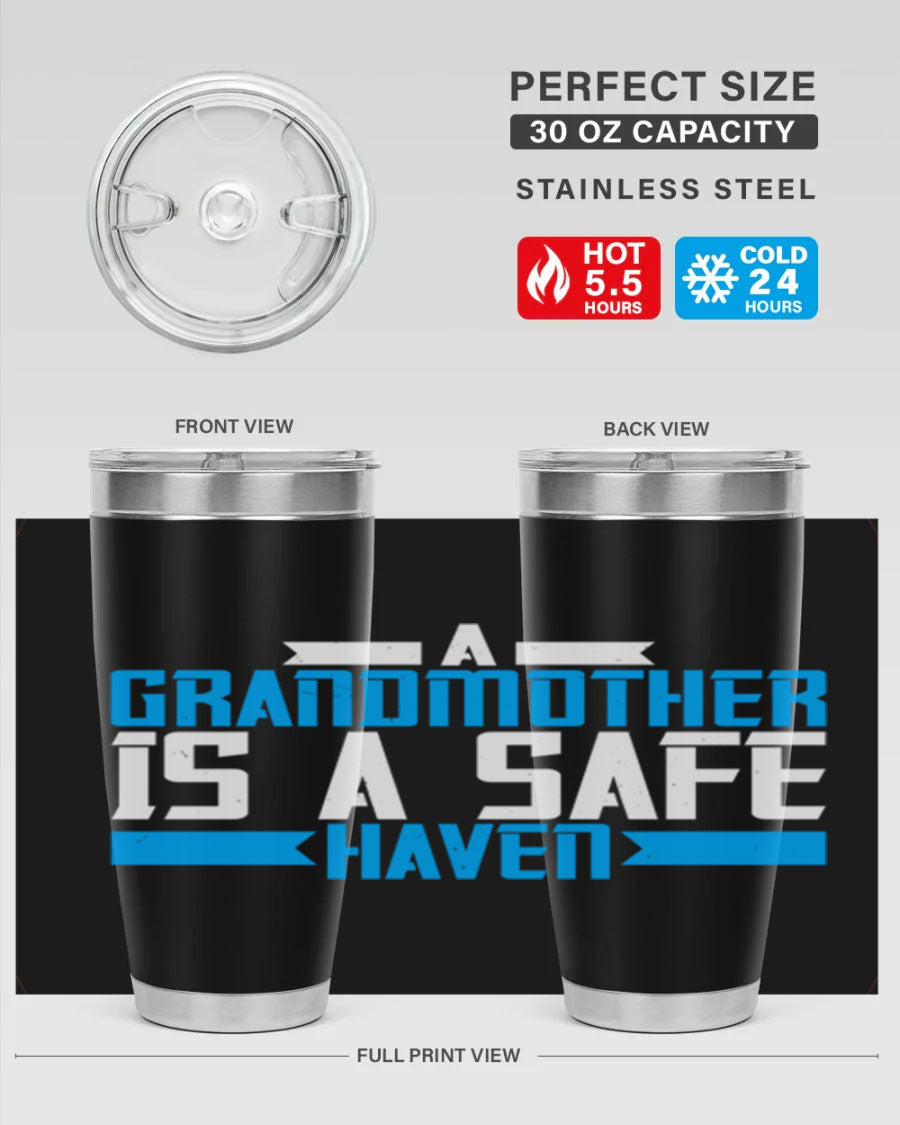 A stylish 20oz tumbler featuring the phrase 'A Grandmother is a safe haven', made of stainless steel with a copper lining, perfect for hot and cold beverages.