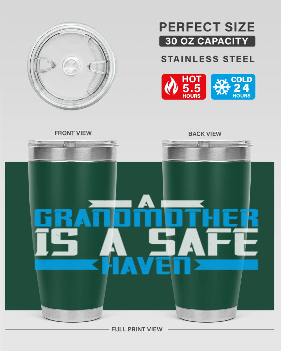 A stylish 20oz tumbler featuring the phrase 'A Grandmother is a safe haven', made of stainless steel with a copper lining, perfect for hot and cold beverages.