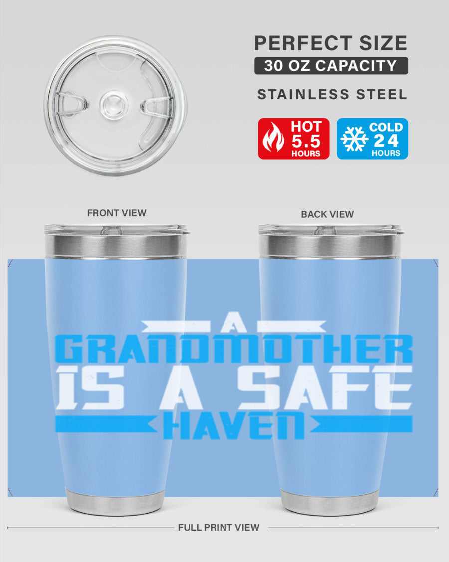 A stylish 20oz tumbler featuring the phrase 'A Grandmother is a safe haven', made of stainless steel with a copper lining, perfect for hot and cold beverages.