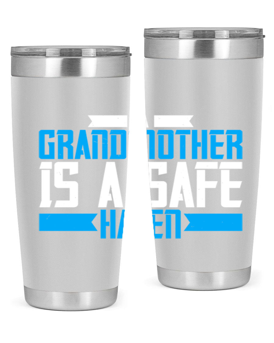 A stylish 20oz tumbler featuring the phrase 'A Grandmother is a safe haven', made of stainless steel with a copper lining, perfect for hot and cold beverages.