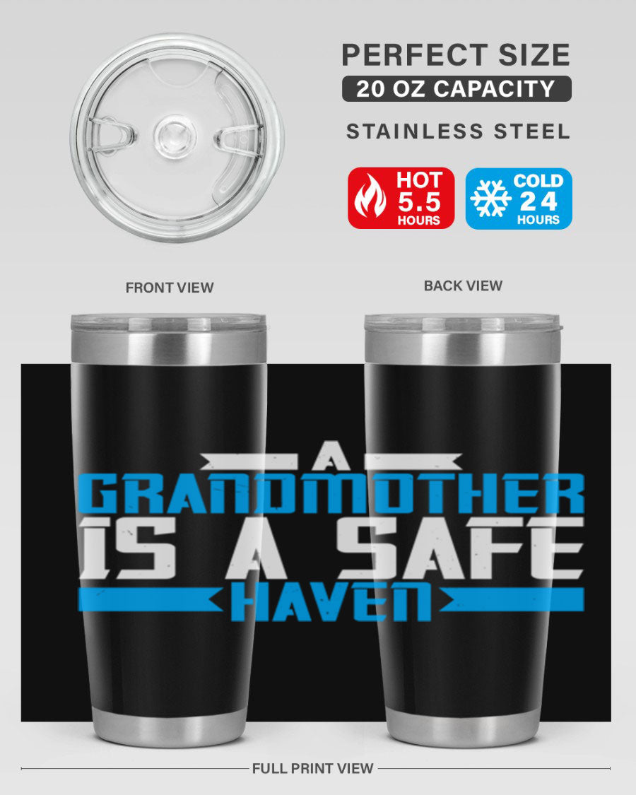 A stylish 20oz tumbler featuring the phrase 'A Grandmother is a safe haven', made of stainless steel with a copper lining, perfect for hot and cold beverages.