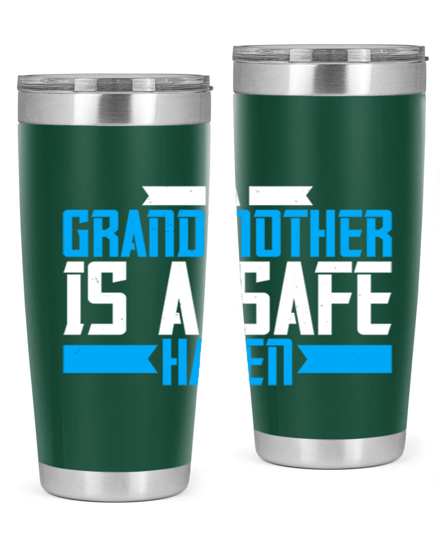 A stylish 20oz tumbler featuring the phrase 'A Grandmother is a safe haven', made of stainless steel with a copper lining, perfect for hot and cold beverages.