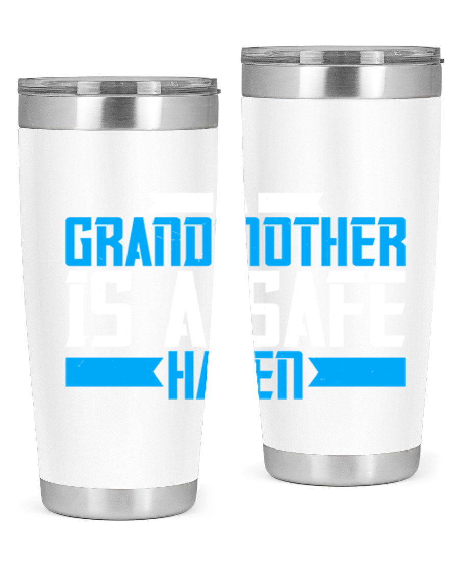 A stylish 20oz tumbler featuring the phrase 'A Grandmother is a safe haven', made of stainless steel with a copper lining, perfect for hot and cold beverages.