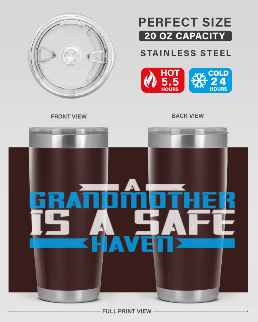 A stylish 20oz tumbler featuring the phrase 'A Grandmother is a safe haven', made of stainless steel with a copper lining, perfect for hot and cold beverages.