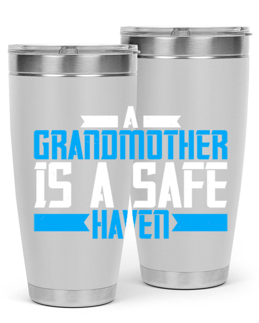 A stylish 20oz tumbler featuring the phrase 'A Grandmother is a safe haven', made of stainless steel with a copper lining, perfect for hot and cold beverages.