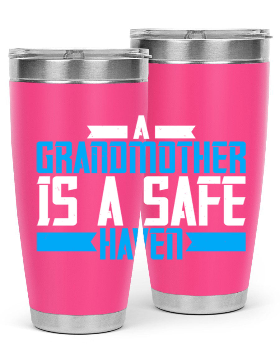 A stylish 20oz tumbler featuring the phrase 'A Grandmother is a safe haven', made of stainless steel with a copper lining, perfect for hot and cold beverages.