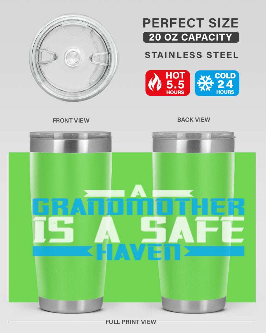 A stylish 20oz tumbler featuring the phrase 'A Grandmother is a safe haven', made of stainless steel with a copper lining, perfect for hot and cold beverages.