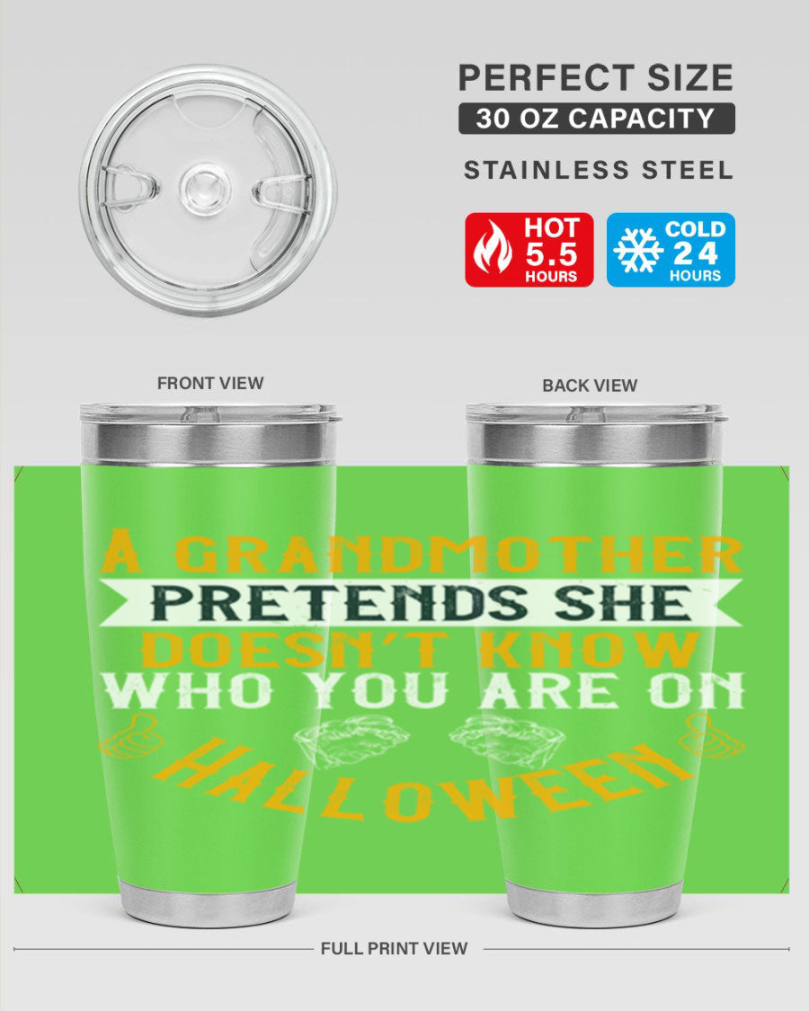 A stylish stainless steel tumbler featuring a playful Halloween design with a grandmother pretending not to recognize you, perfect for hot and cold beverages.