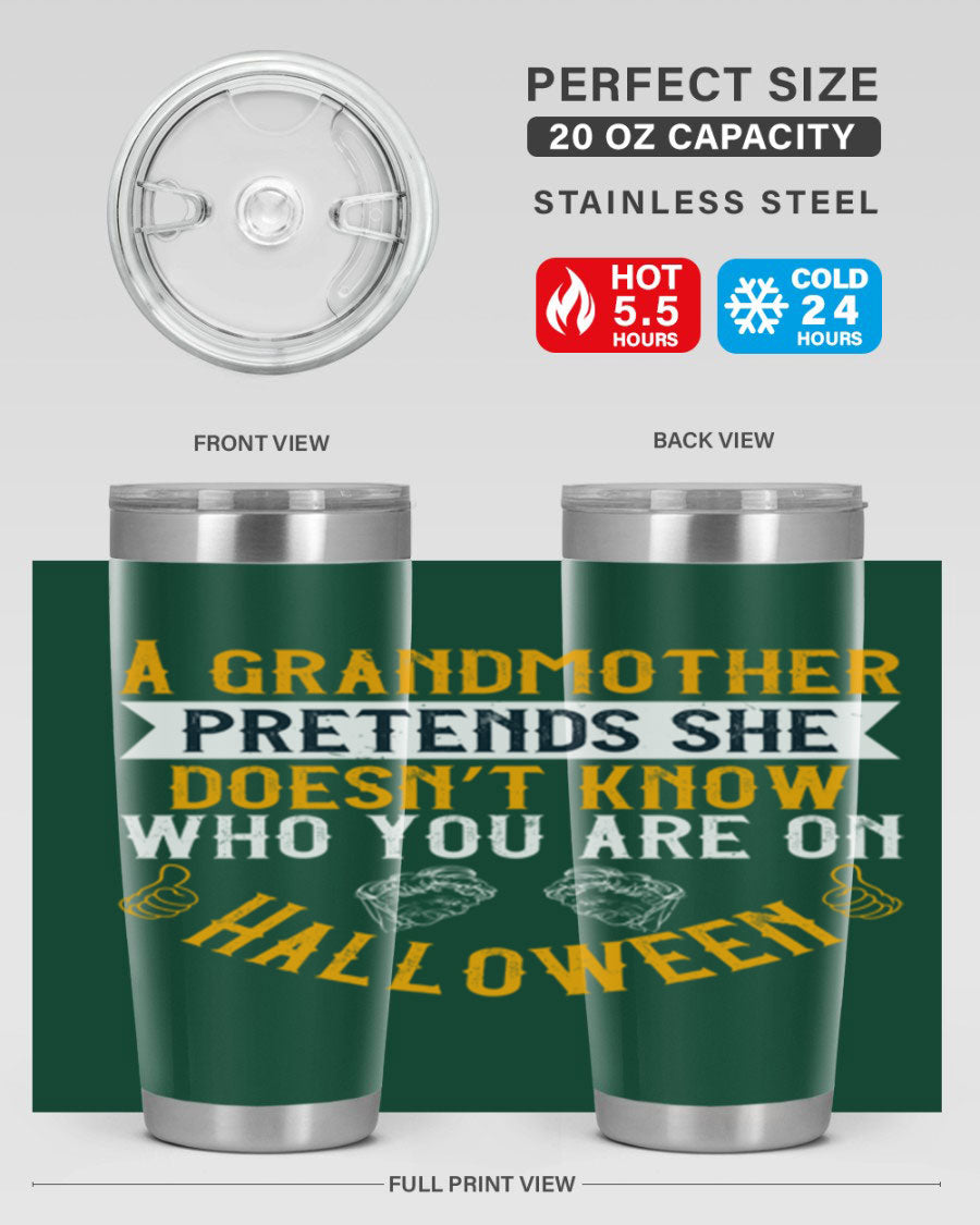 A stylish stainless steel tumbler featuring a playful Halloween design with a grandmother pretending not to recognize you, perfect for hot and cold beverages.