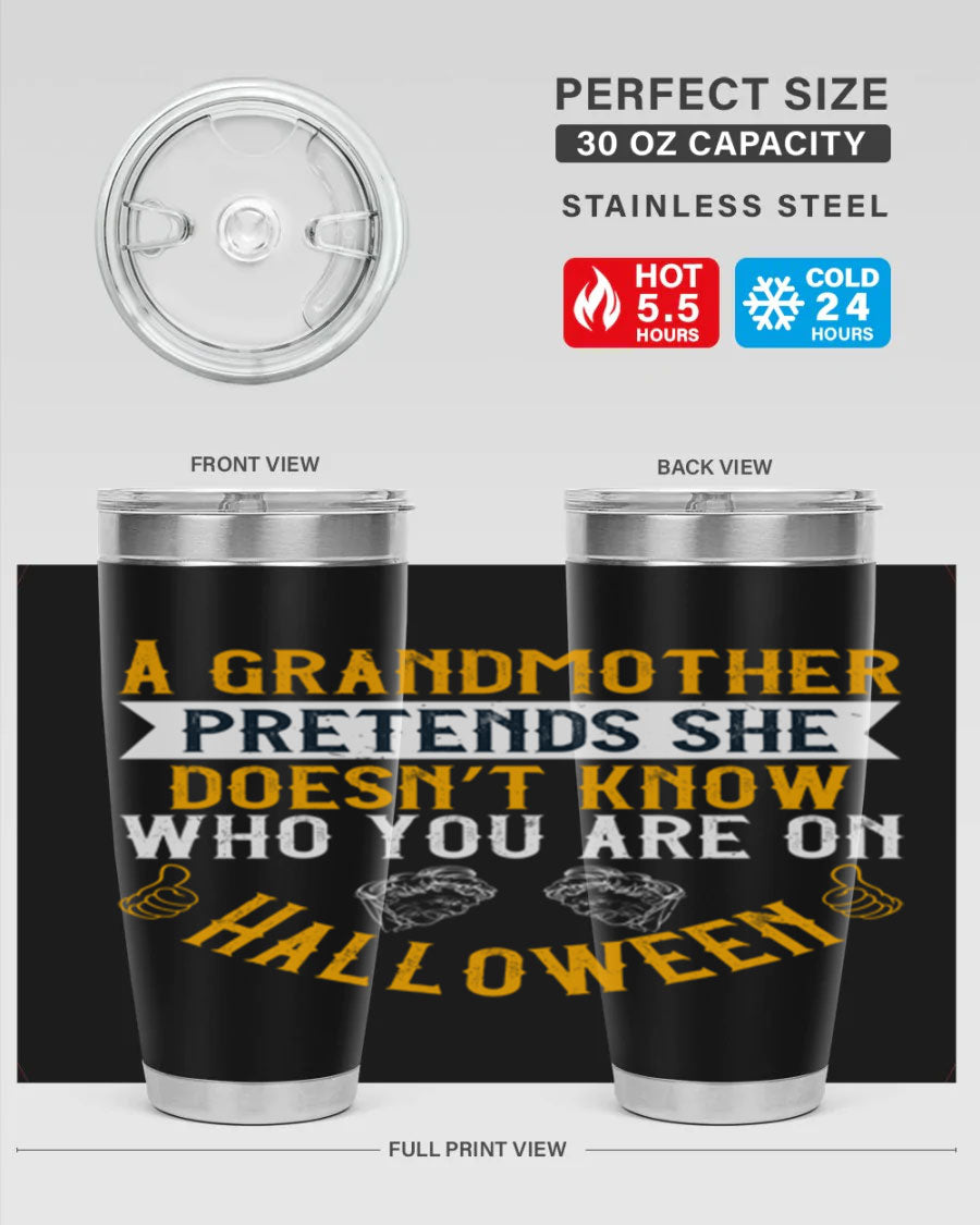 A stylish stainless steel tumbler featuring a playful Halloween design with a grandmother pretending not to recognize you, perfect for hot and cold beverages.