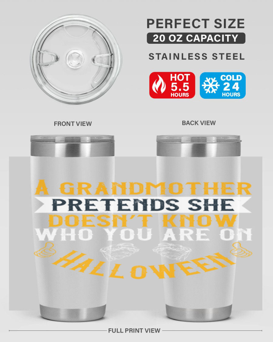 A stylish stainless steel tumbler featuring a playful Halloween design with a grandmother pretending not to recognize you, perfect for hot and cold beverages.