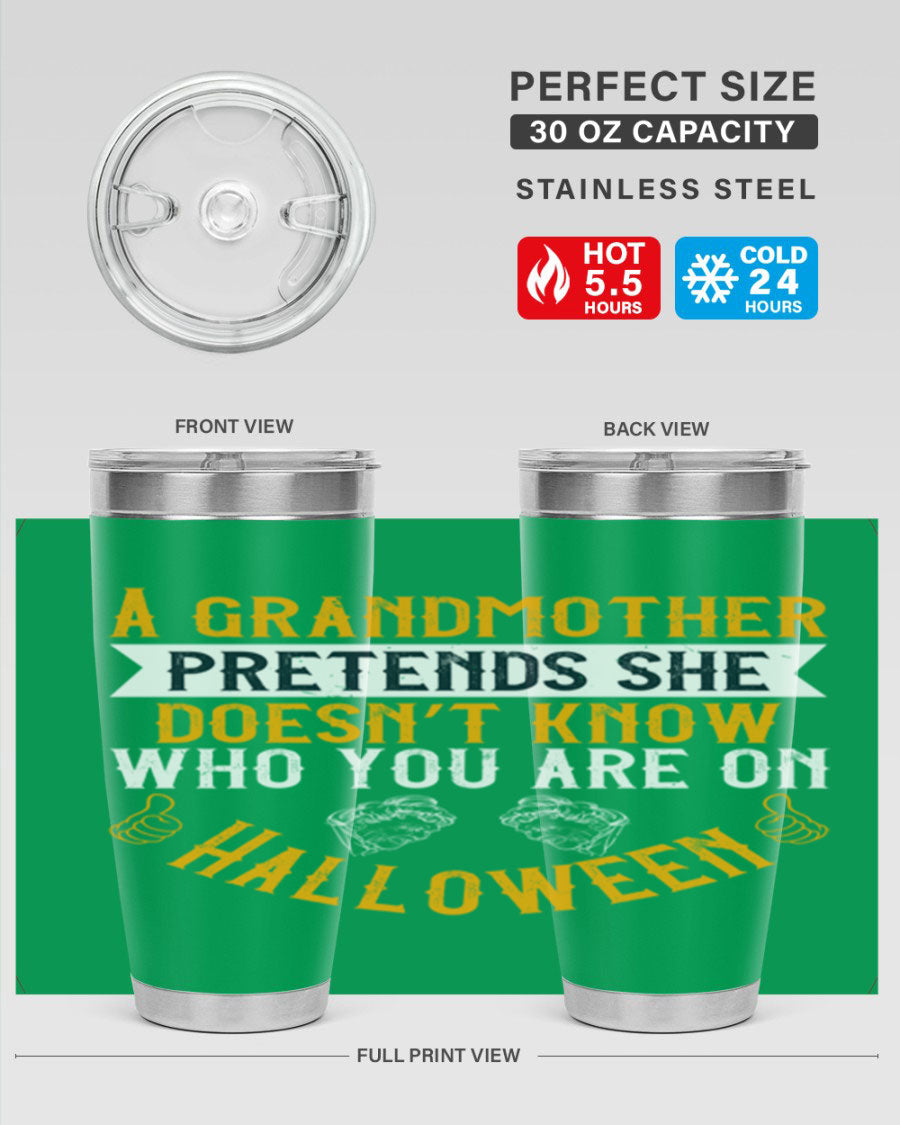 A stylish stainless steel tumbler featuring a playful Halloween design with a grandmother pretending not to recognize you, perfect for hot and cold beverages.