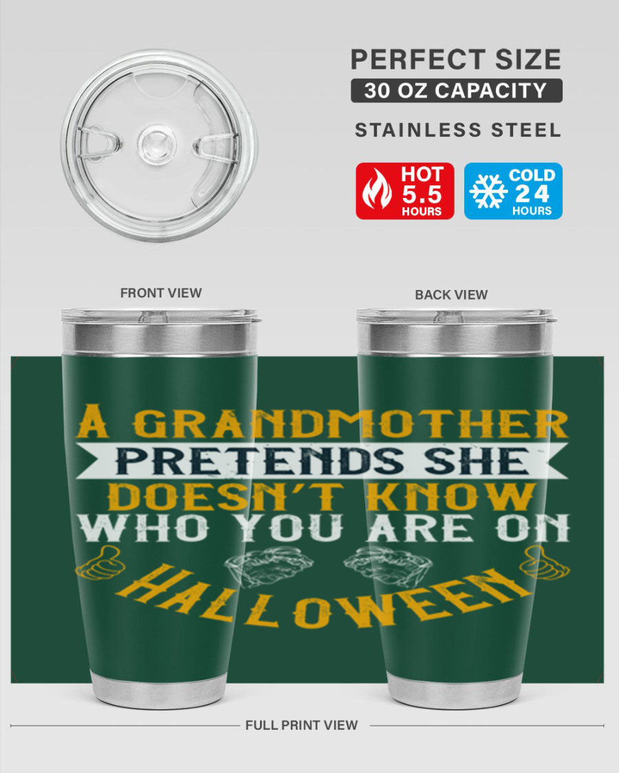 A stylish stainless steel tumbler featuring a playful Halloween design with a grandmother pretending not to recognize you, perfect for hot and cold beverages.
