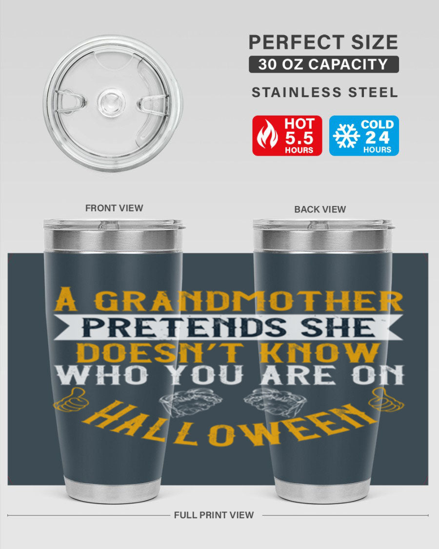 A stylish stainless steel tumbler featuring a playful Halloween design with a grandmother pretending not to recognize you, perfect for hot and cold beverages.