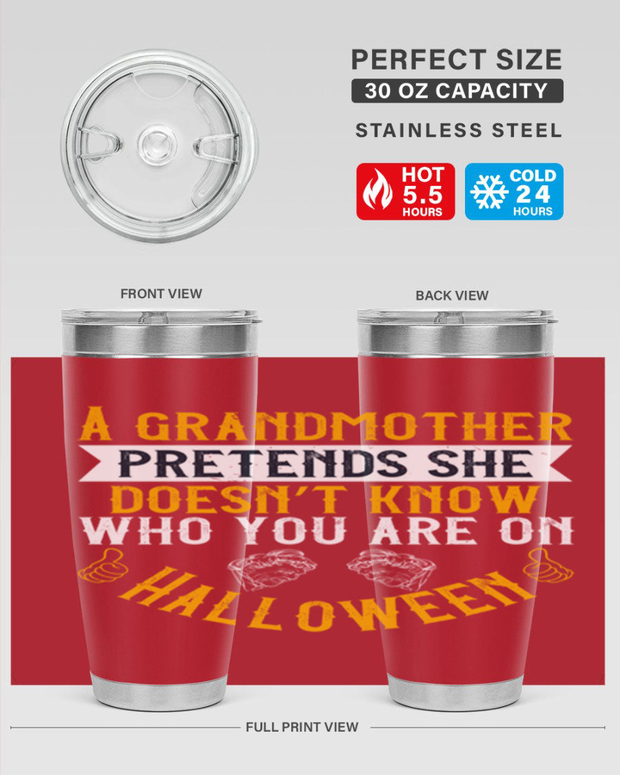 A stylish stainless steel tumbler featuring a playful Halloween design with a grandmother pretending not to recognize you, perfect for hot and cold beverages.