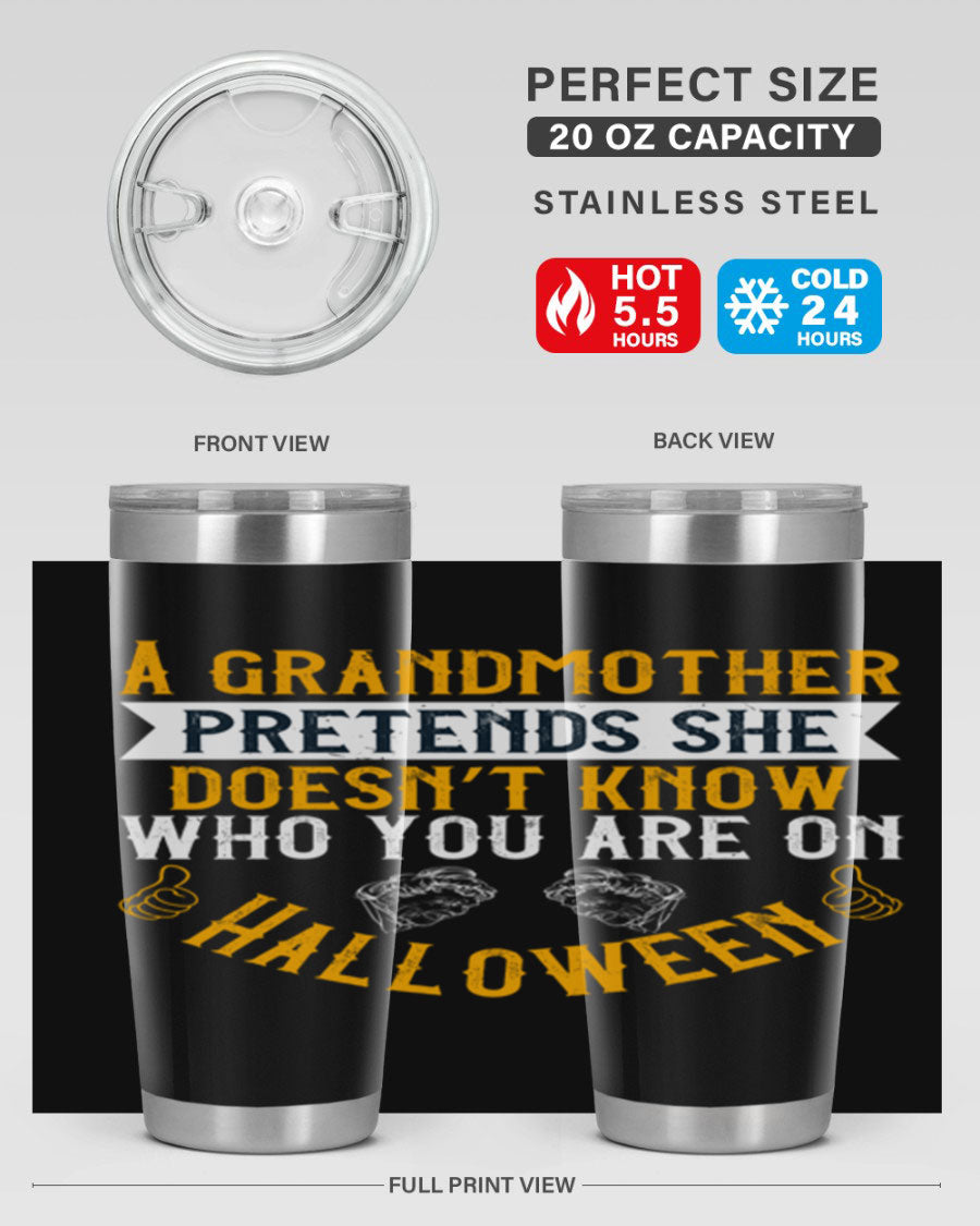A stylish stainless steel tumbler featuring a playful Halloween design with a grandmother pretending not to recognize you, perfect for hot and cold beverages.
