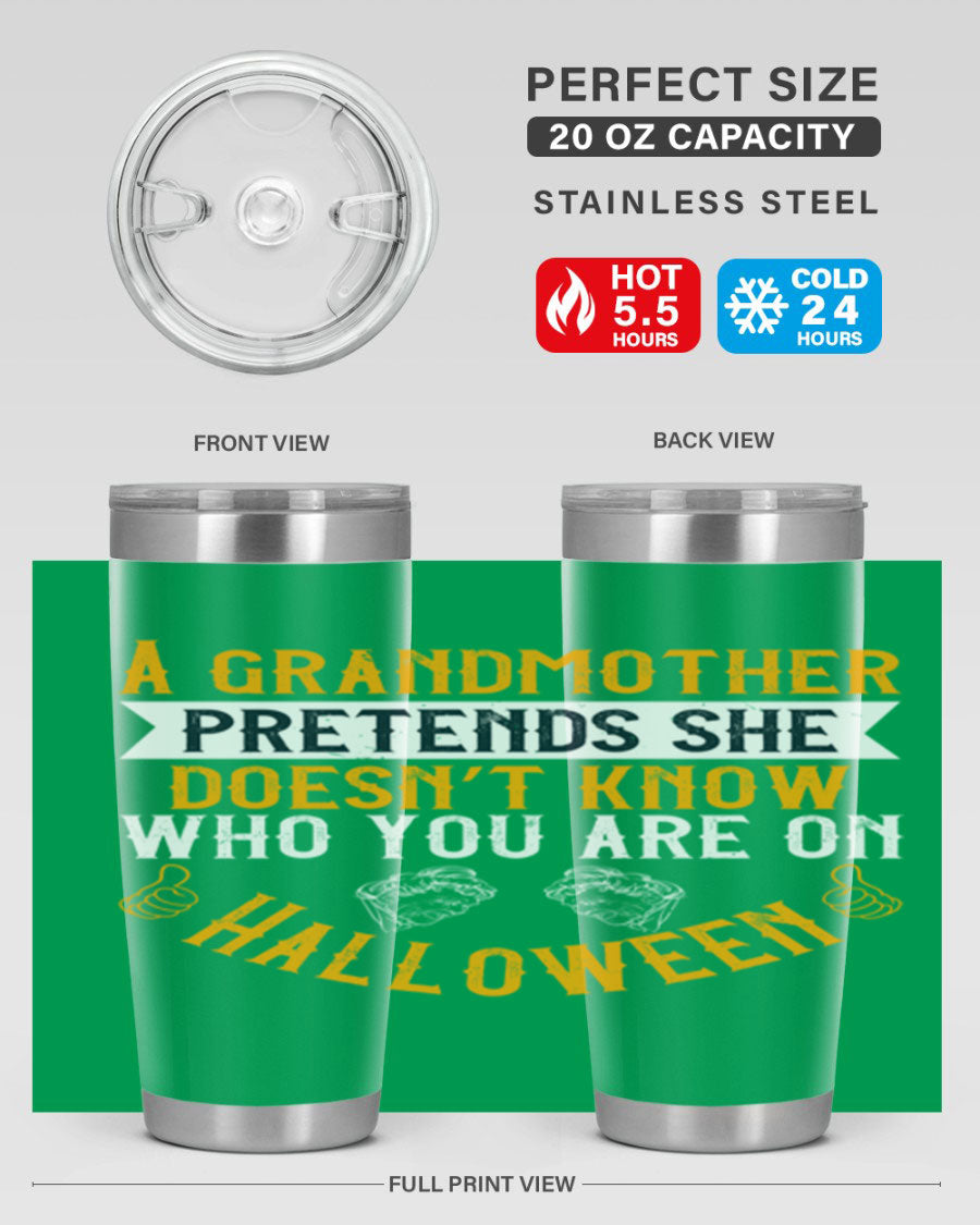 A stylish stainless steel tumbler featuring a playful Halloween design with a grandmother pretending not to recognize you, perfect for hot and cold beverages.