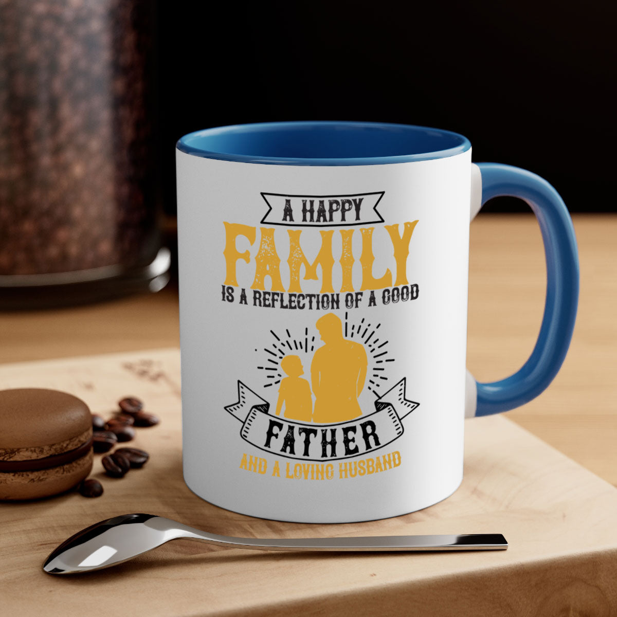 Ceramic mug with a glossy finish featuring a colored handle and interior, showcasing the phrase 'A Happy Family is a Reflection of a Good Father and a Loving Husband'.