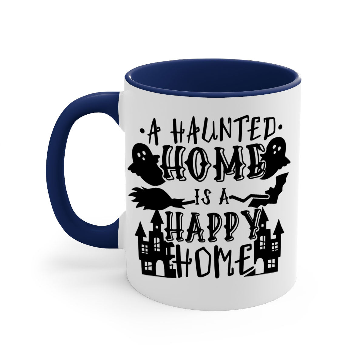 Haunted Home is a Happy Home 97# Halloween Mug with colorful handle and glossy finish, perfect for coffee or tea.
