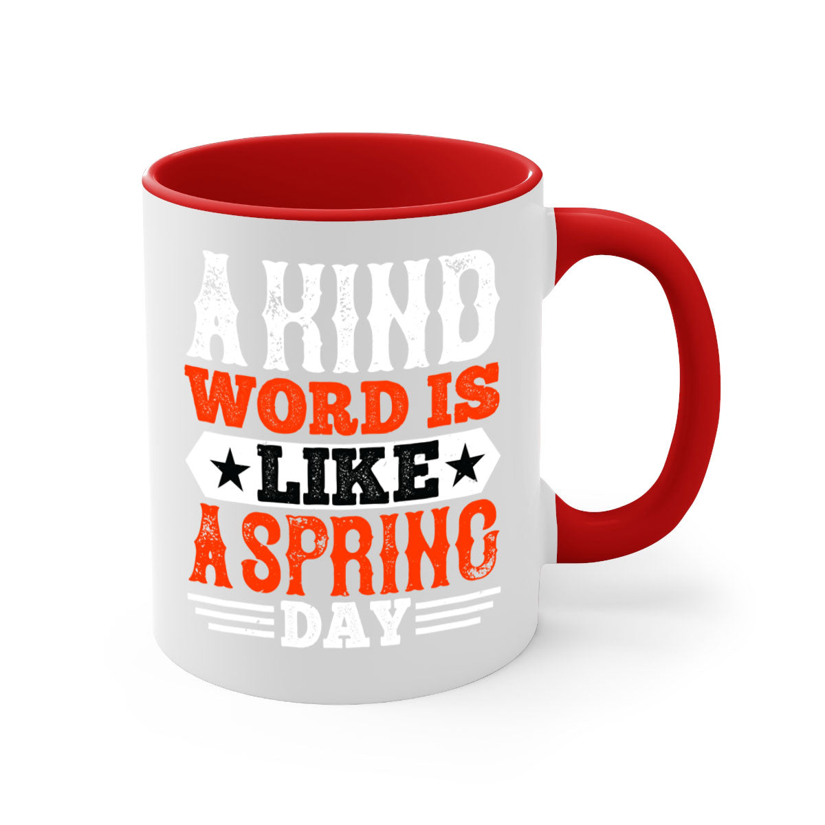 A kind word is like a spring day mug featuring a glossy finish, colored handle, and interior, available in five colors.