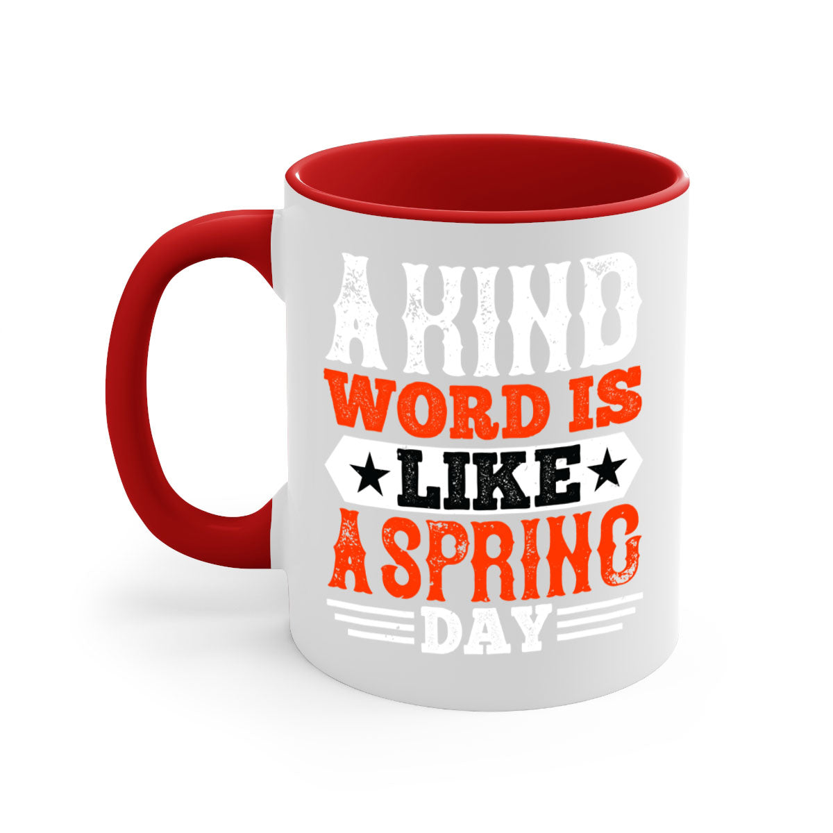A kind word is like a spring day mug featuring a glossy finish, colored handle, and interior, available in five colors.