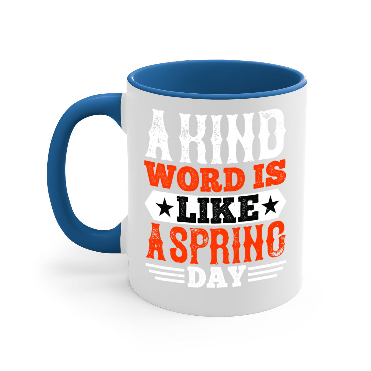 A kind word is like a spring day mug featuring a glossy finish, colored handle, and interior, available in five colors.