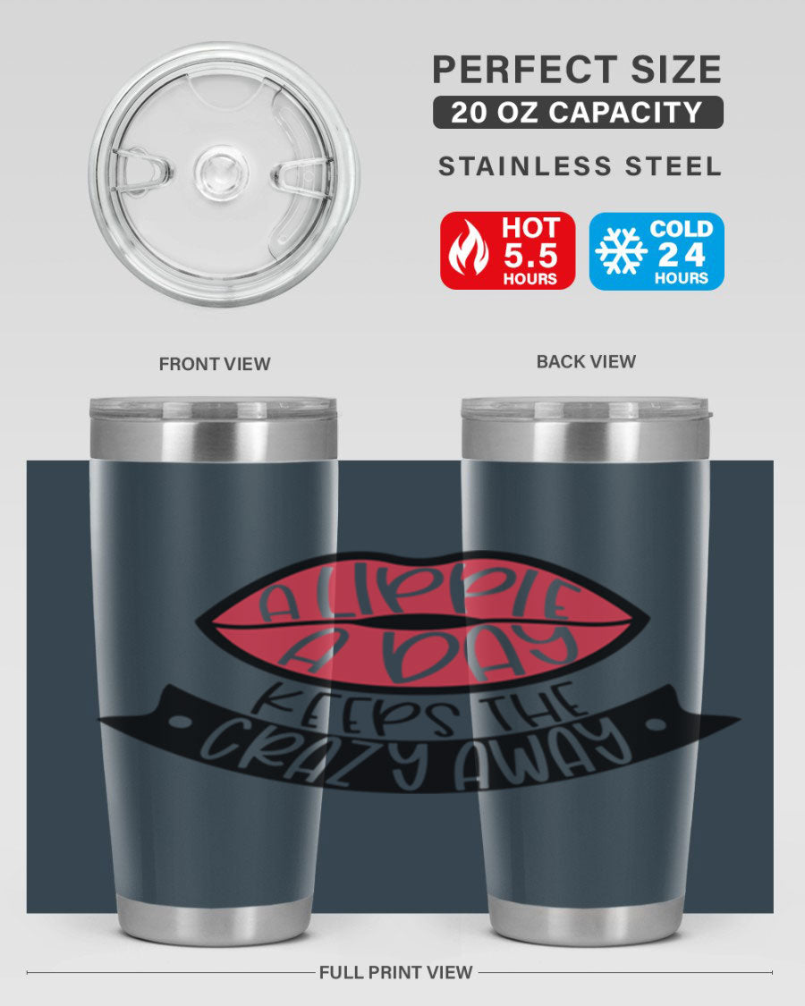 A stylish 20oz stainless steel tumbler with a fun phrase, featuring a drink-thru lid and double wall vacuum insulation.