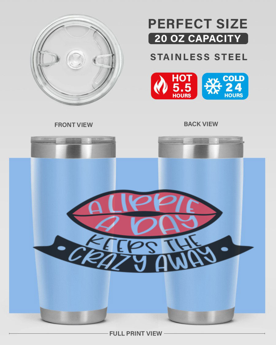 A stylish 20oz stainless steel tumbler with a fun phrase, featuring a drink-thru lid and double wall vacuum insulation.