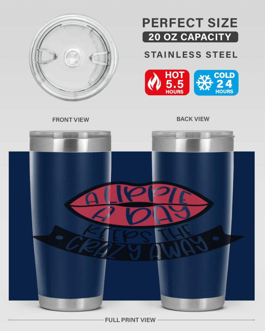 A stylish 20oz stainless steel tumbler with a fun phrase, featuring a drink-thru lid and double wall vacuum insulation.