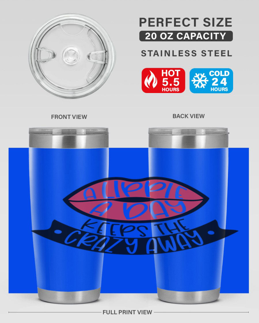 A stylish 20oz stainless steel tumbler with a fun phrase, featuring a drink-thru lid and double wall vacuum insulation.