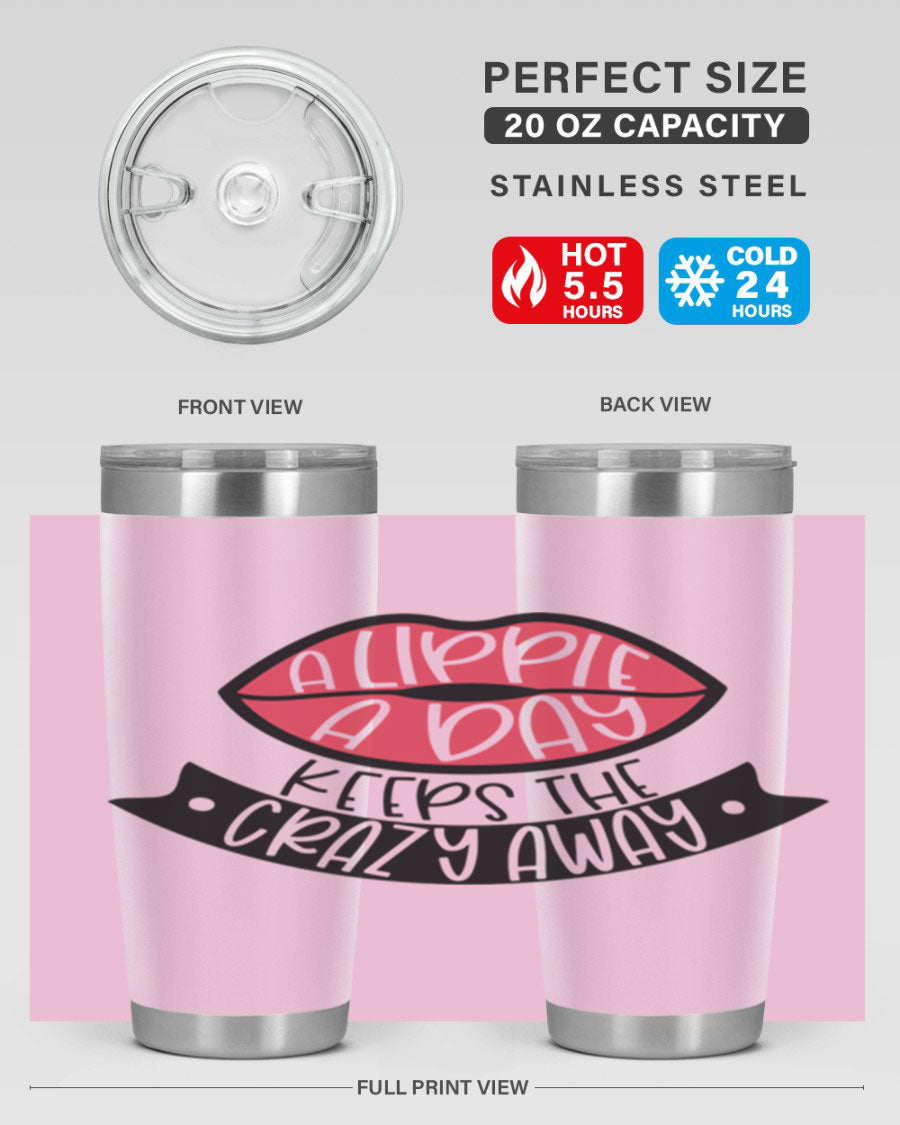 A stylish 20oz stainless steel tumbler with a fun phrase, featuring a drink-thru lid and double wall vacuum insulation.