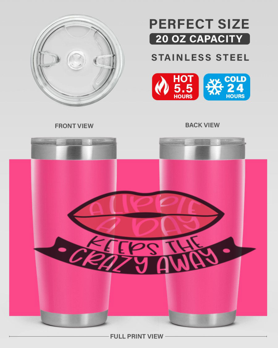 A stylish 20oz stainless steel tumbler with a fun phrase, featuring a drink-thru lid and double wall vacuum insulation.