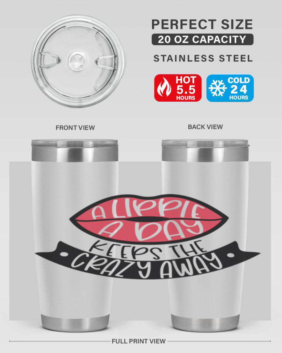 A stylish 20oz stainless steel tumbler with a fun phrase, featuring a drink-thru lid and double wall vacuum insulation.