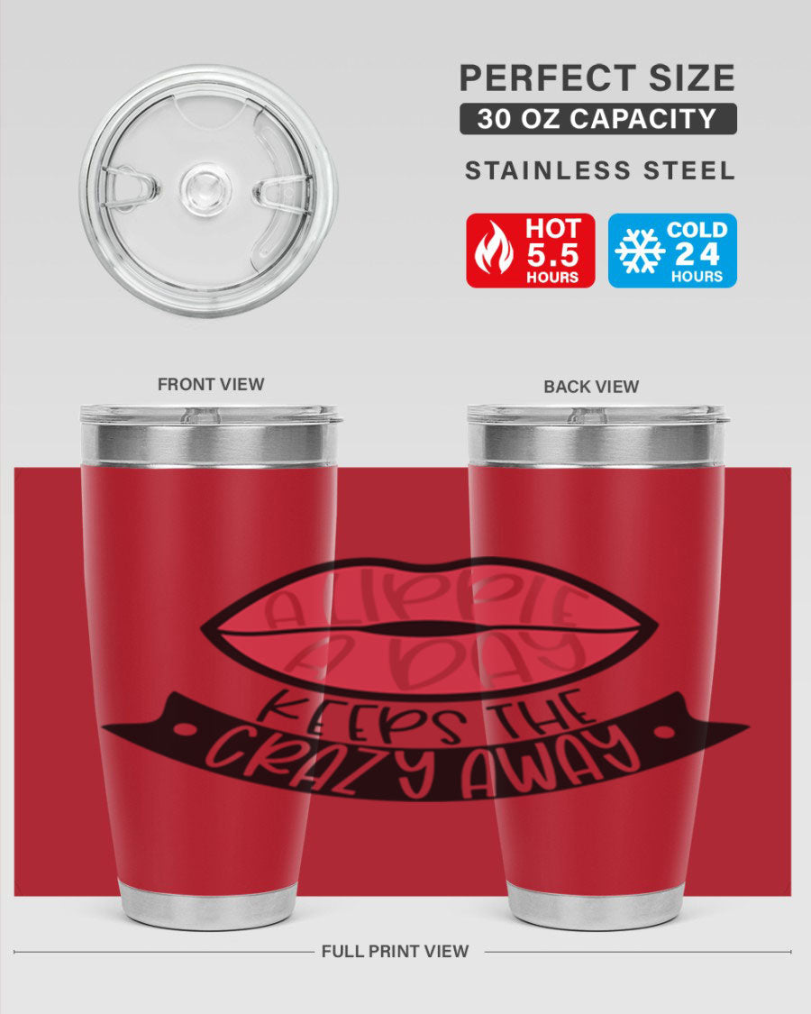 A stylish 20oz stainless steel tumbler with a fun phrase, featuring a drink-thru lid and double wall vacuum insulation.