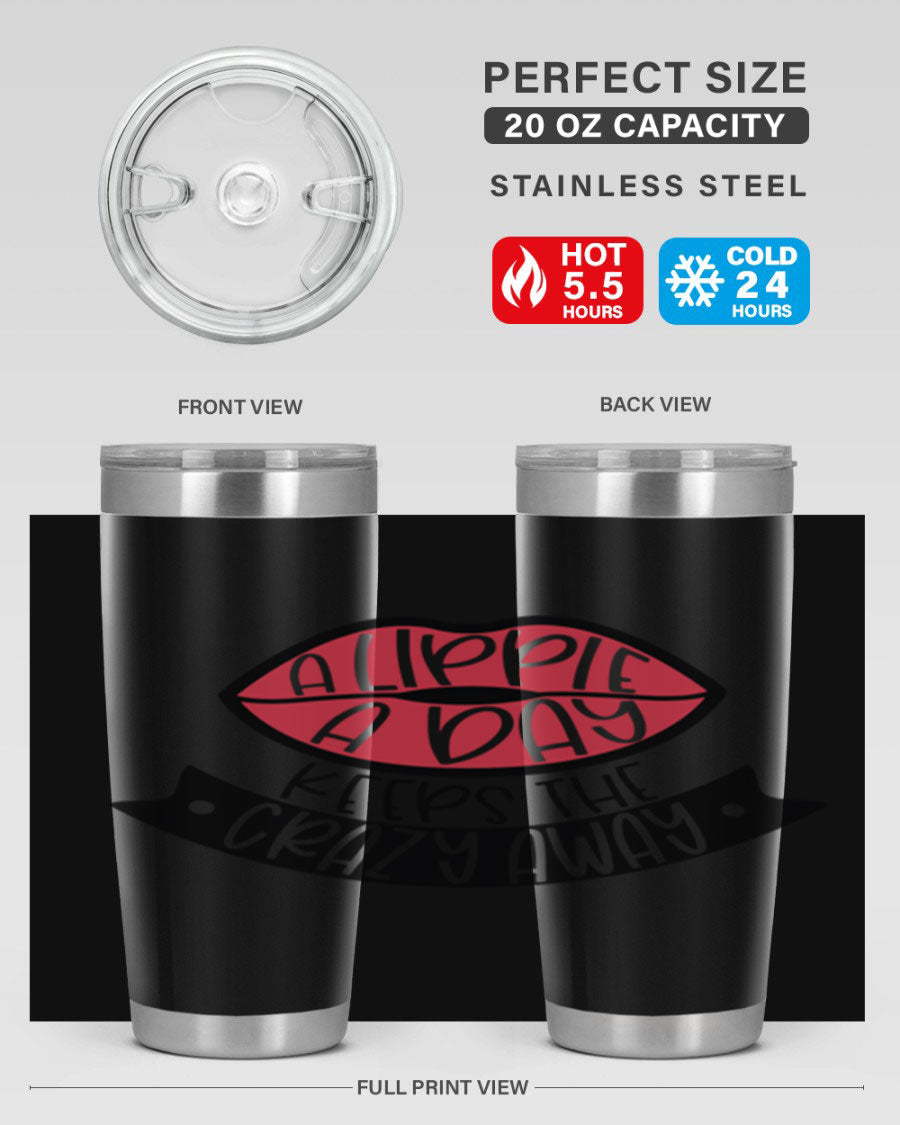 A stylish 20oz stainless steel tumbler with a fun phrase, featuring a drink-thru lid and double wall vacuum insulation.