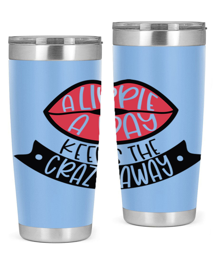 A stylish 20oz stainless steel tumbler with a fun phrase, featuring a drink-thru lid and double wall vacuum insulation.