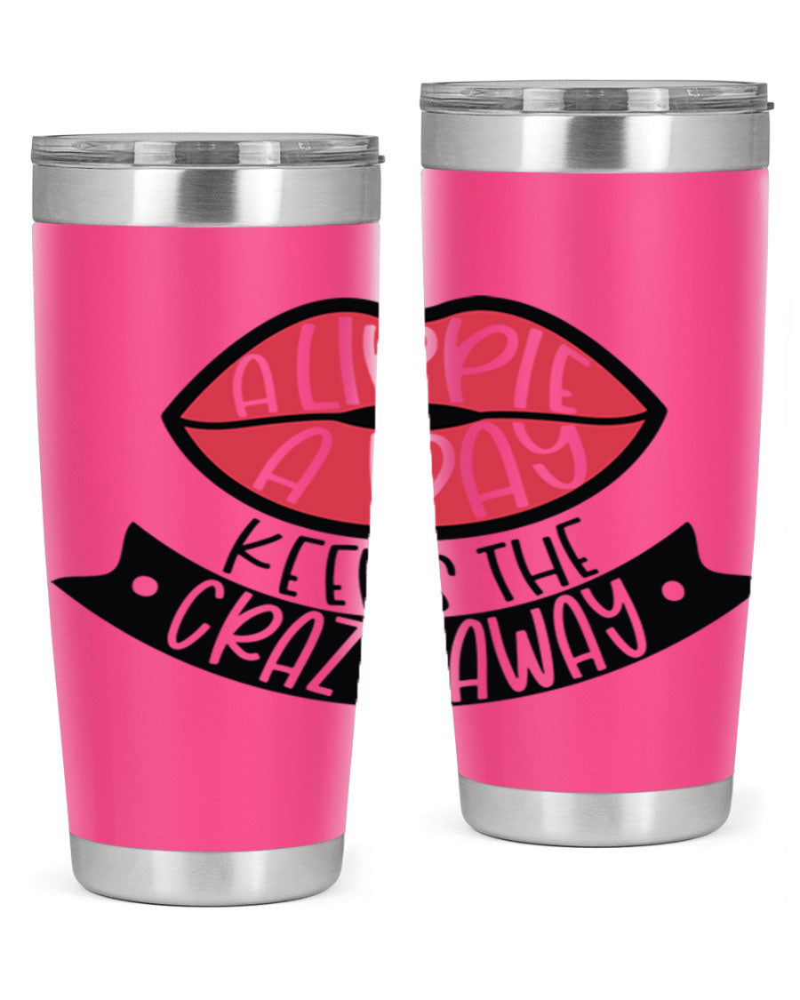 A stylish 20oz stainless steel tumbler with a fun phrase, featuring a drink-thru lid and double wall vacuum insulation.