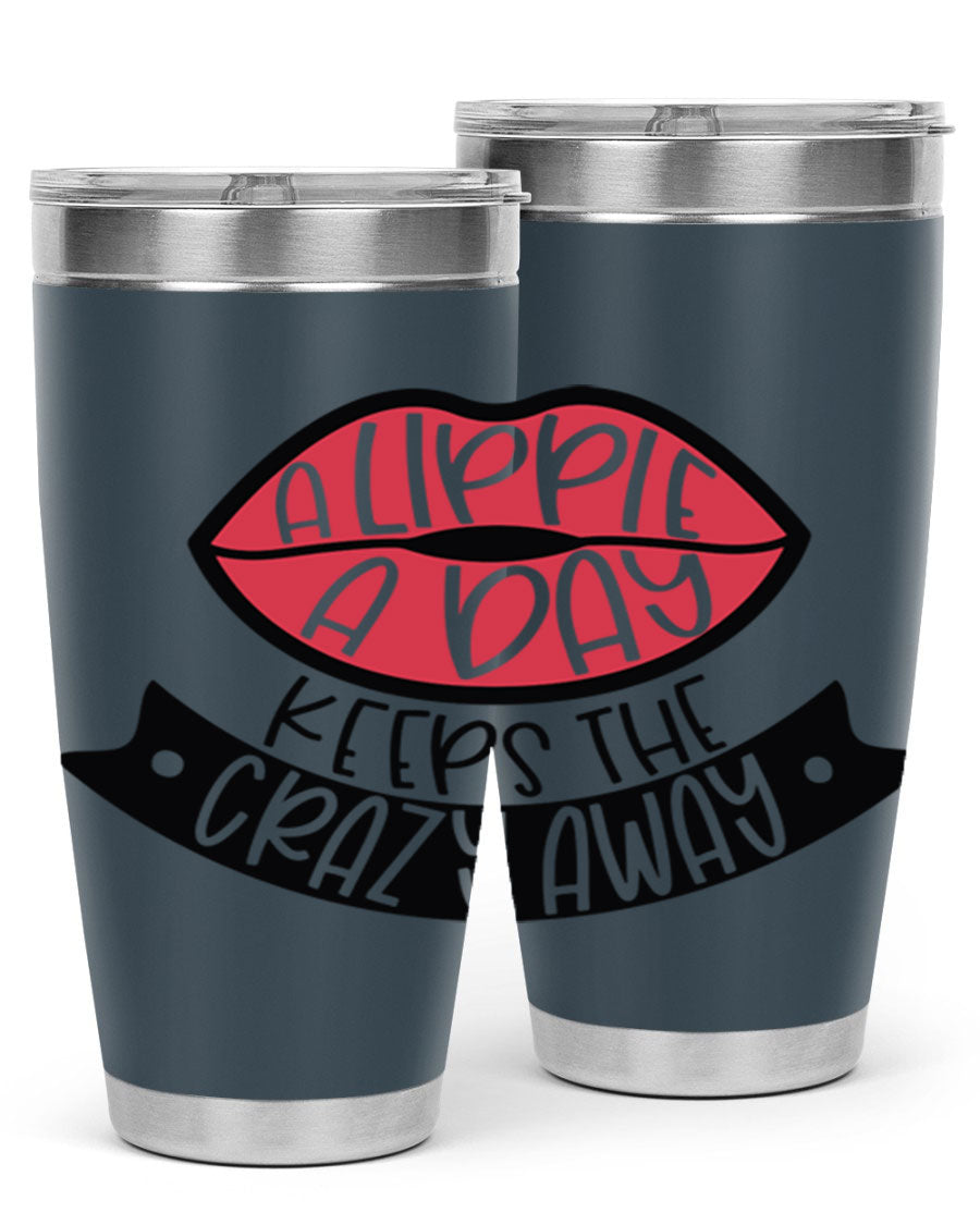 A stylish 20oz stainless steel tumbler with a fun phrase, featuring a drink-thru lid and double wall vacuum insulation.