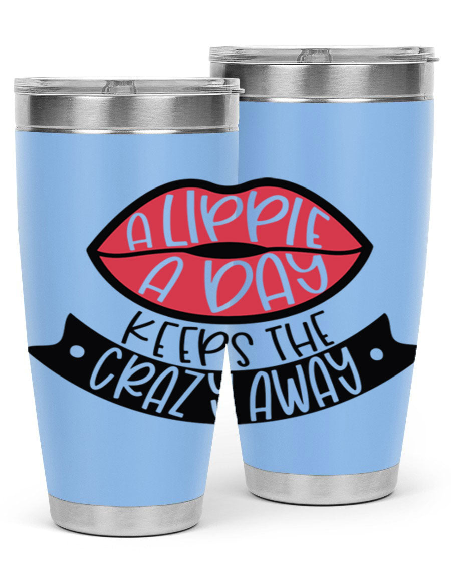 A stylish 20oz stainless steel tumbler with a fun phrase, featuring a drink-thru lid and double wall vacuum insulation.