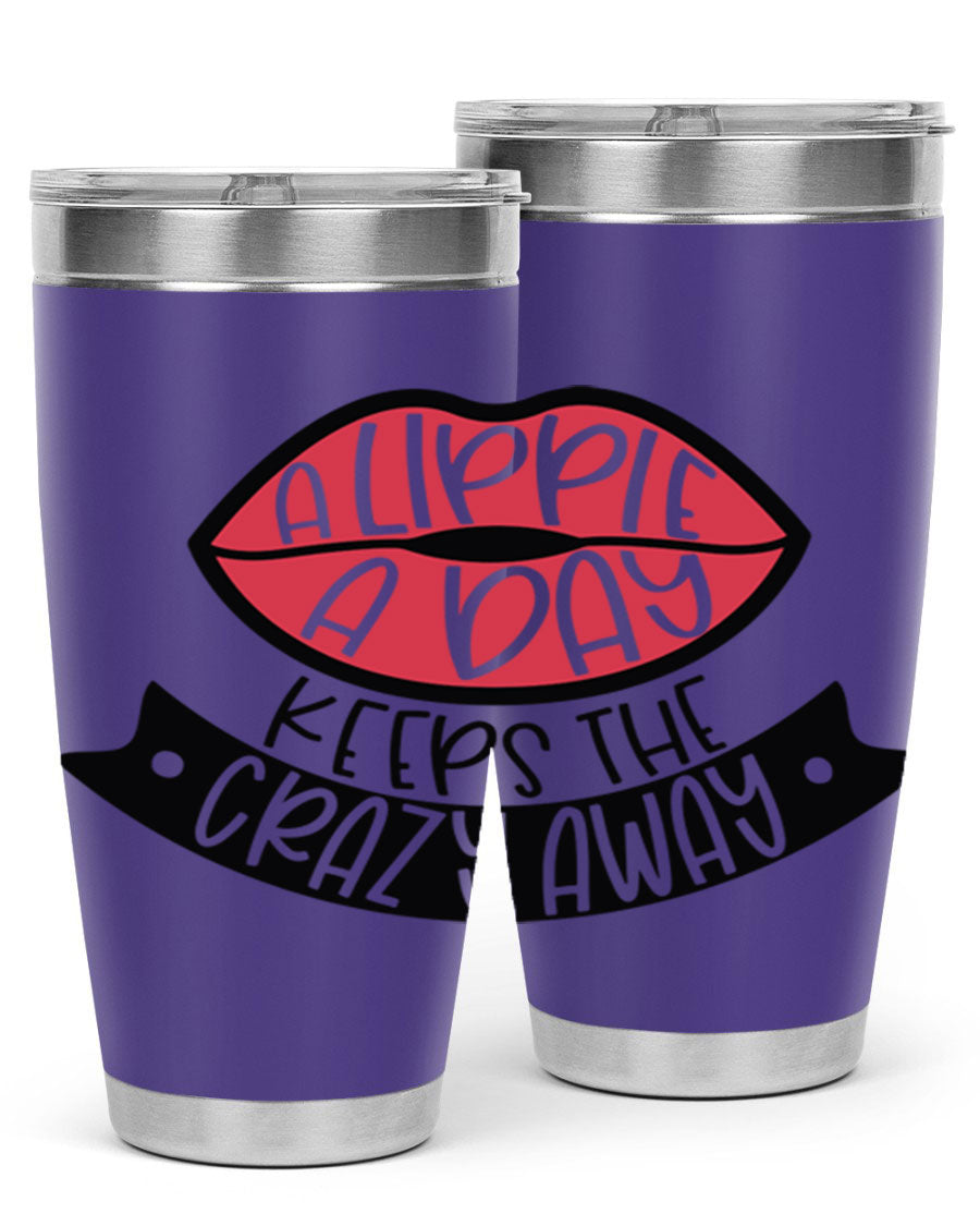 A stylish 20oz stainless steel tumbler with a fun phrase, featuring a drink-thru lid and double wall vacuum insulation.