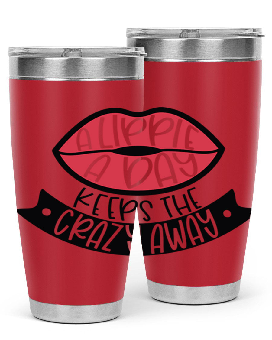 A stylish 20oz stainless steel tumbler with a fun phrase, featuring a drink-thru lid and double wall vacuum insulation.
