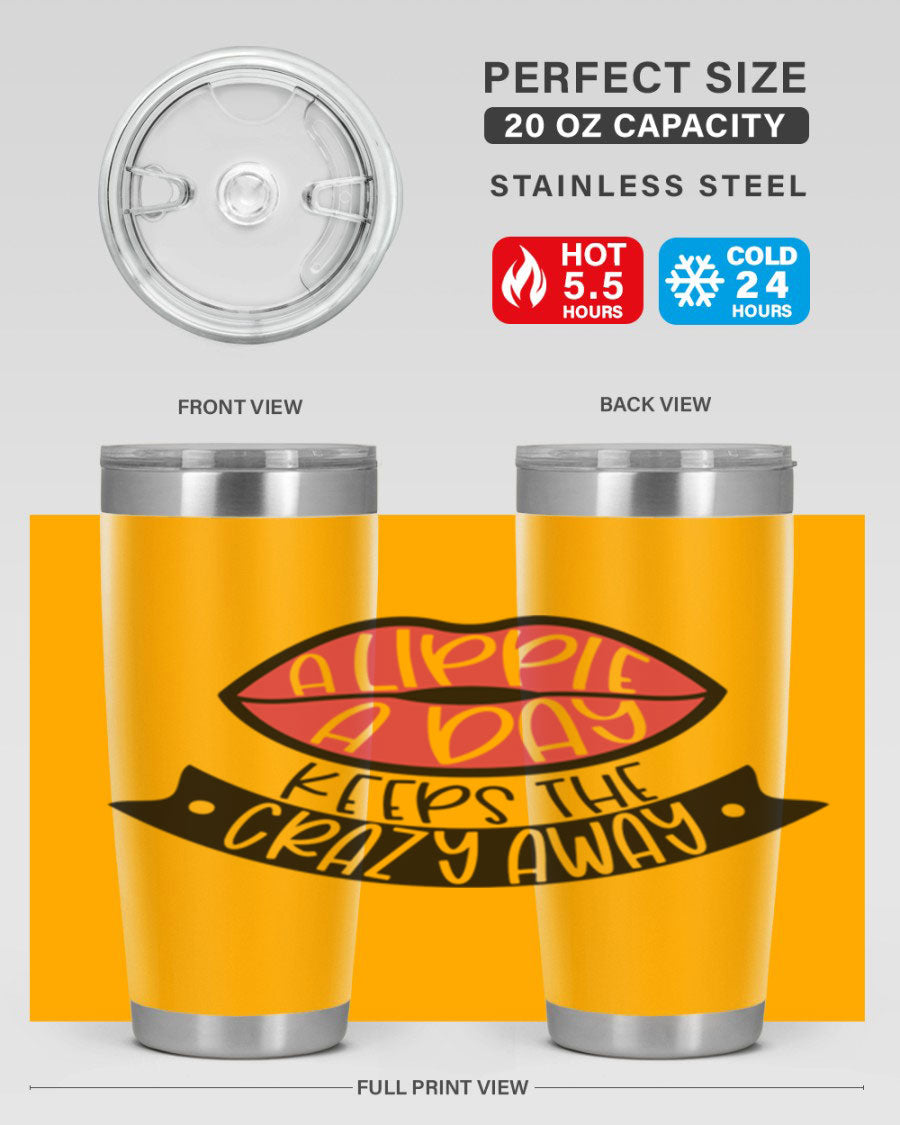 A stylish 20oz stainless steel tumbler with a fun phrase, featuring a drink-thru lid and double wall vacuum insulation.