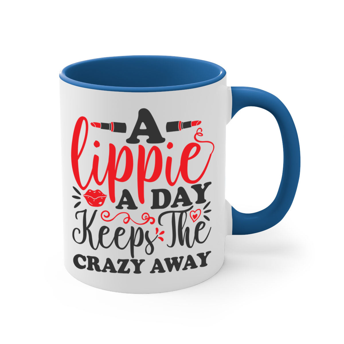 Two-tone ceramic coffee mug with colorful handle and interior, featuring the phrase 'a lippie a day keeps the crazyaway'.