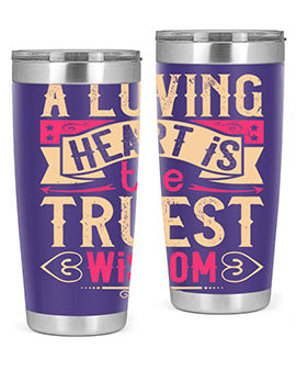 A Loving Heart is the Truest Wisdom Style 39# Tumbler featuring a double wall vacuum stainless steel design with a copper lining.