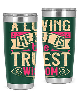 A Loving Heart is the Truest Wisdom Style 39# Tumbler featuring a double wall vacuum stainless steel design with a copper lining.